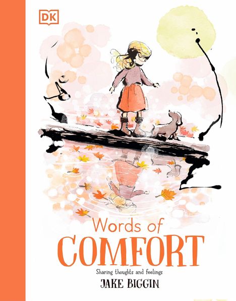 Text: "Words of Comfort. Sharing thoughts and feelings. Jake Biggin." Illustration: Kind auf Baumstamm mit Hund und Herbstblättern.