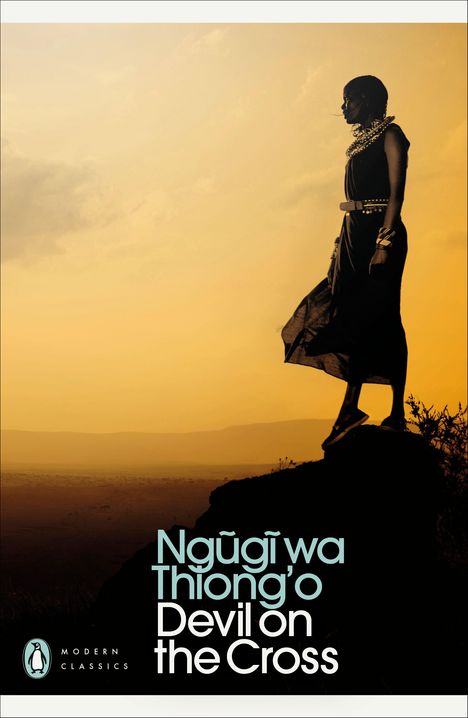 Text: "Ngũgĩ wa Thiong'o Devil on the Cross" und "Modern Classics". Eine Frau steht seitlich auf einem Felsen bei Sonnenuntergang.