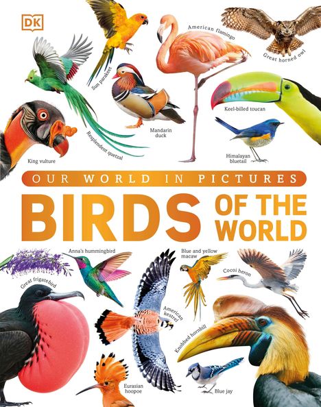 "OUR WORLD IN PICTURES" oben, "BIRDS OF THE WORLD" groß darunter. Verschiedene Vögel illustriert, beschriftet mit Namen.
