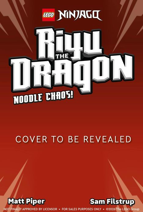 Text: "Riyu the Dragon: Noodle Chaos!", "Cover to be revealed". Oben ein "LEGO Ninjago" Logo, Hintergrund rot.