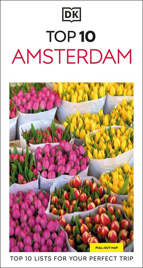 Text: "Top 10 Amsterdam" und "Top 10 Lists for Your Perfect Trip". Logo mit Initialen "DK". Farbenfrohe Tulpenbünde.