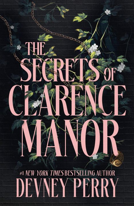 "The Secrets of Clarence Manor" in großen rosa Buchstaben, umgeben von blühenden Pflanzenelementen auf dunklem Hintergrund.