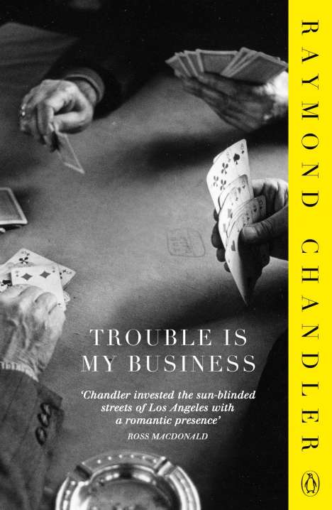 Raymond Chandler: Trouble is My Business, Buch
