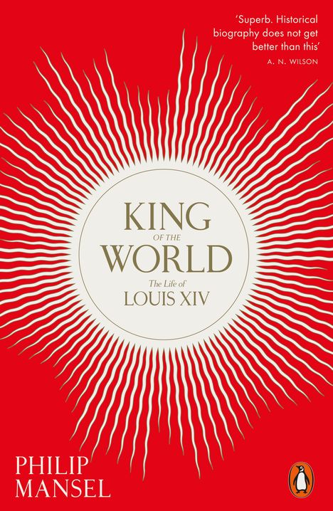Philip Mansel: King of the World, Buch