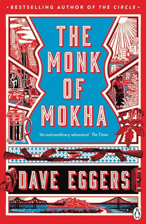 Dave Eggers: The Monk of Mokha, Buch