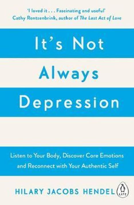 Hilary Jacobs Hendel: It's Not Always Depression, Buch