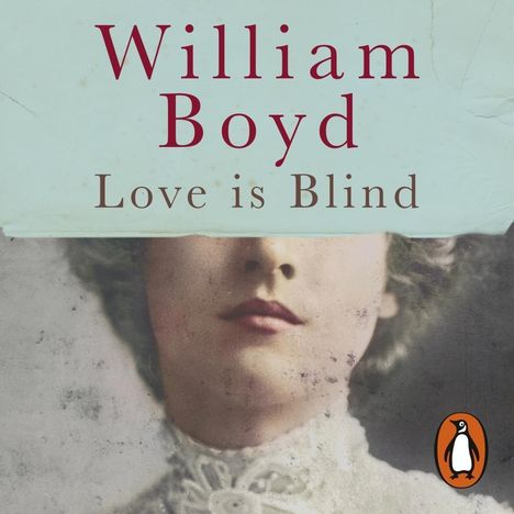 William Boyd: Love is Blind, CD