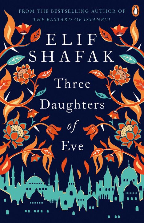 Elif Shafak: Three Daughters of Eve, Buch