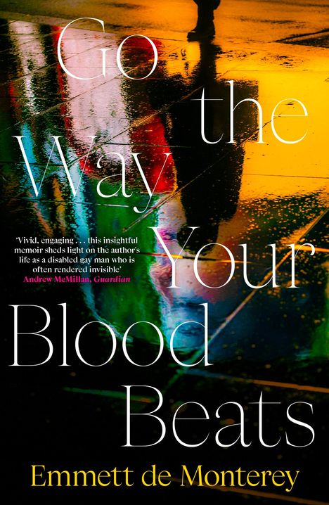 Emmett de Monterey: Go the Way Your Blood Beats, Buch