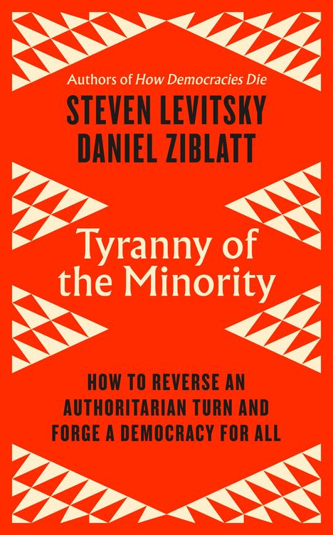 Steven Levitsky: Tyranny of the Minority, Buch