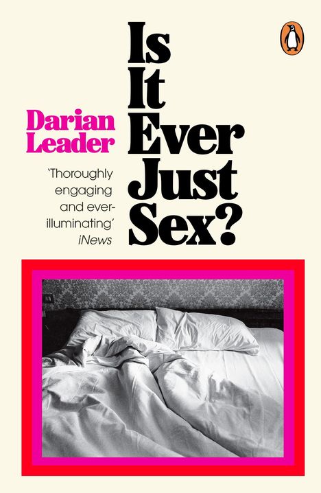 Darian Leader: Is It Ever Just Sex?, Buch