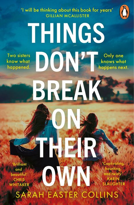 Sarah Easter Collins: Things Don't Break On Their Own, Buch