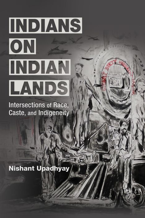 Nishant Upadhyay: Indians on Indian Lands, Buch