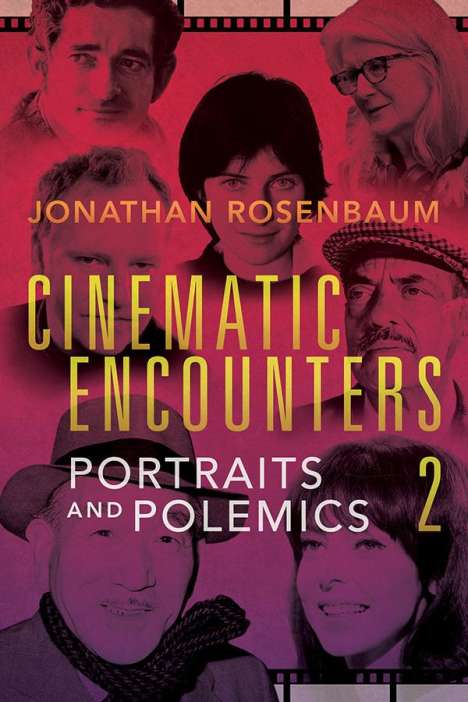 Jonathan Rosenbaum: Cinematic Encounters 2, Buch
