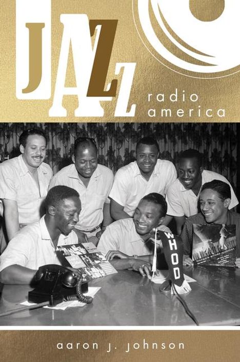 Aaron J Johnson: Jazz Radio America, Buch