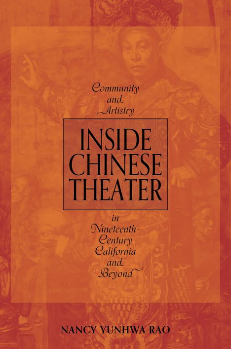 Nancy Yunhwa Rao: Inside Chinese Theater, Buch