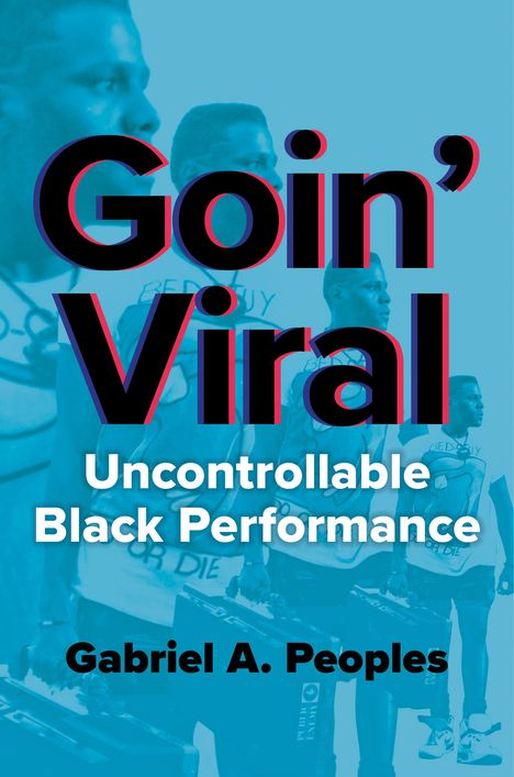 Gabriel A. Peoples: Goin' Viral, Buch