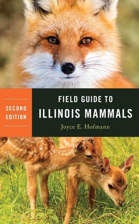 „Field Guide to Illinois Mammals“, Second Edition, Joyce E. Hofmann. Oben ein Fuchs, unten zwei junge Rehe im Gras.