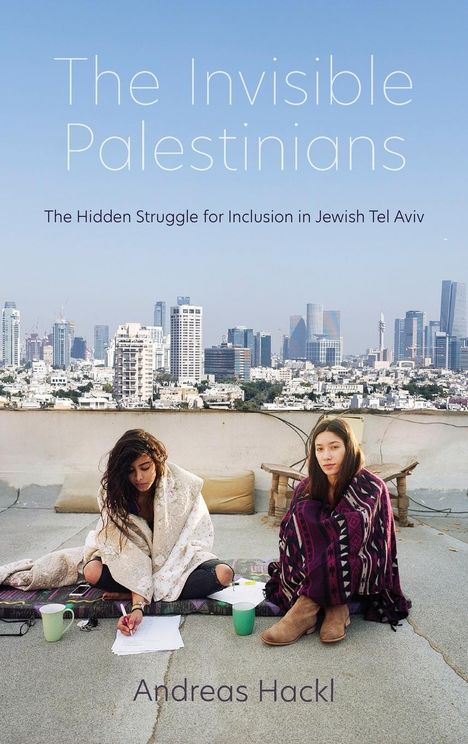 Andreas Hackl: Invisible Palestinians, Buch