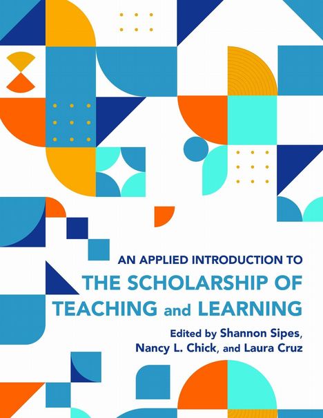 Titel: "An Applied Introduction to The Scholarship of Teaching and Learning". Bunte geometrische Formen im Hintergrund.