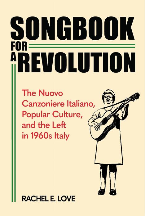 "Songbook for a Revolution" - Buchcover mit Frau, die Gitarre spielt. Text über italienische Kultur und 1960er Jahre.