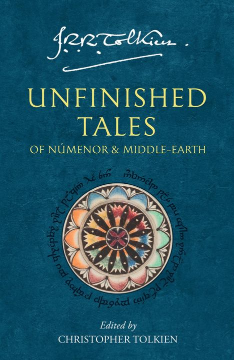John R. R. Tolkien: Unfinished Tales of Numenor and Middle-earth, Buch