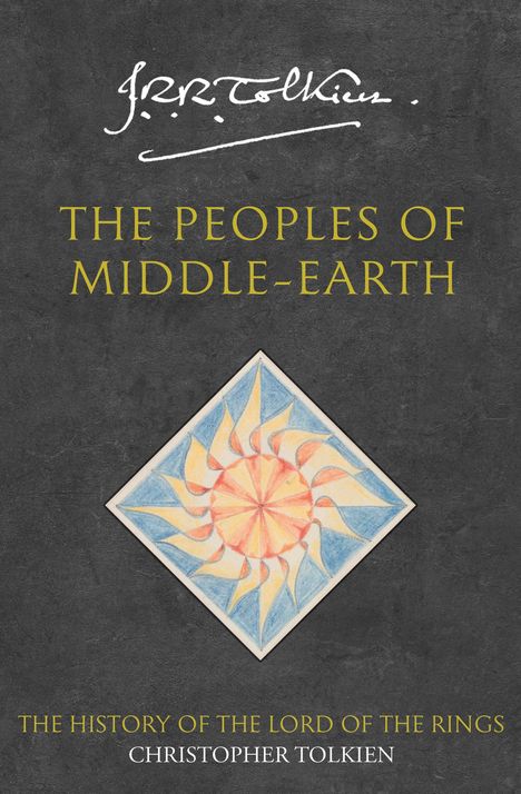 John R. R. Tolkien: The History of Middle-earth. Peoples of Middle-earth, Buch