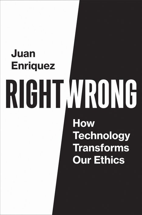 Juan Enriquez: Enriquez, J: Right/Wrong, Buch