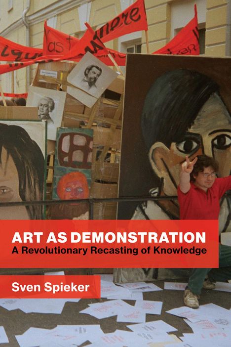 Sven Spieker: Art As Demonstration, Buch