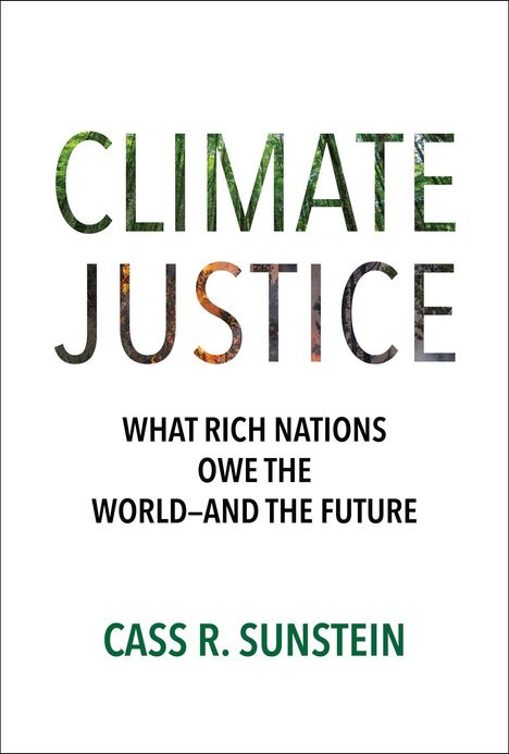 Cass R Sunstein: Climate Justice, Buch