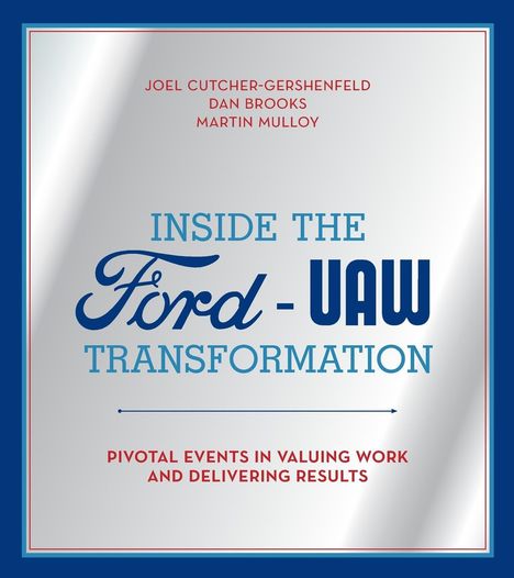 Joel Cutcher-Gershenfeld: Inside the Ford-UAW Transformation, Buch
