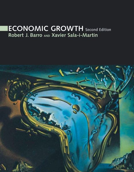 "ECONOMIC GROWTH Second Edition Robert J. Barro AND Xavier Sala-i-Martin." Gemälde einer schmelzenden Uhr.