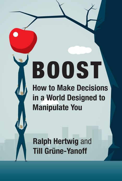 "BOOST: How to Make Decisions in a World Designed to Manipulate You." Drei blaue Figuren greifen nach rotem Apfel.