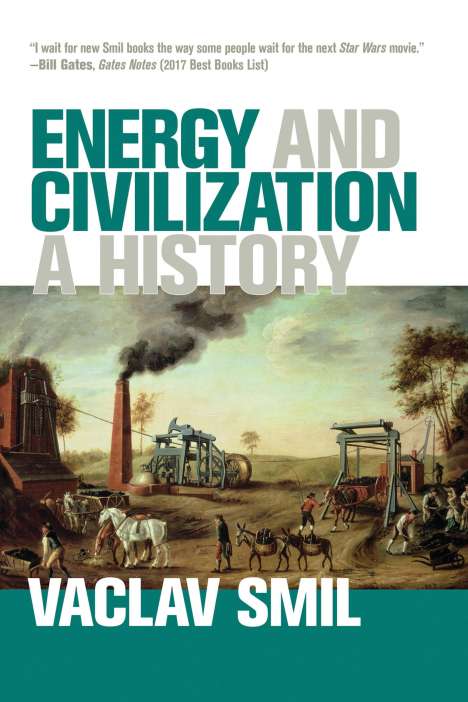 Vaclav Smil: Energy and Civilization, Buch