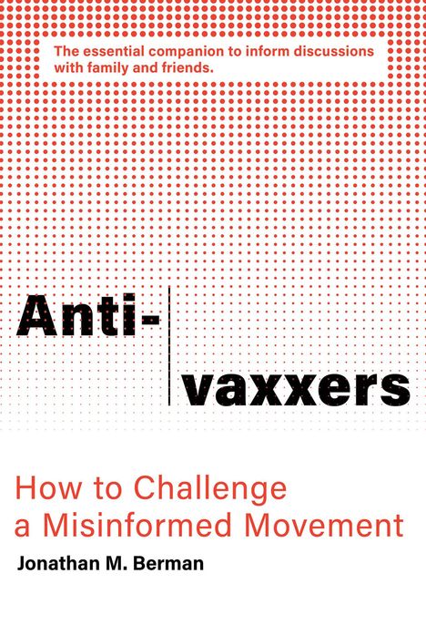 Jonathan M. Berman: Anti-vaxxers, Buch