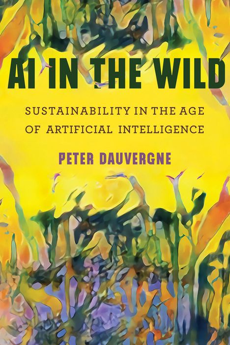 Peter Dauvergne: AI in the Wild, Buch