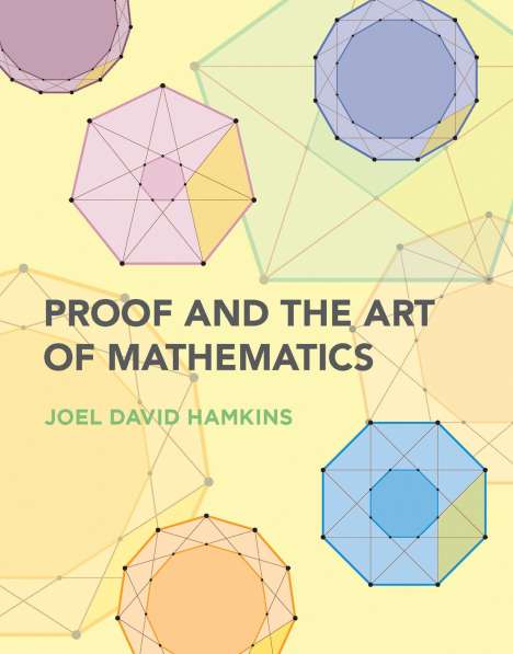 Joel David Hamkins: Proof and the Art of Mathematics, Buch