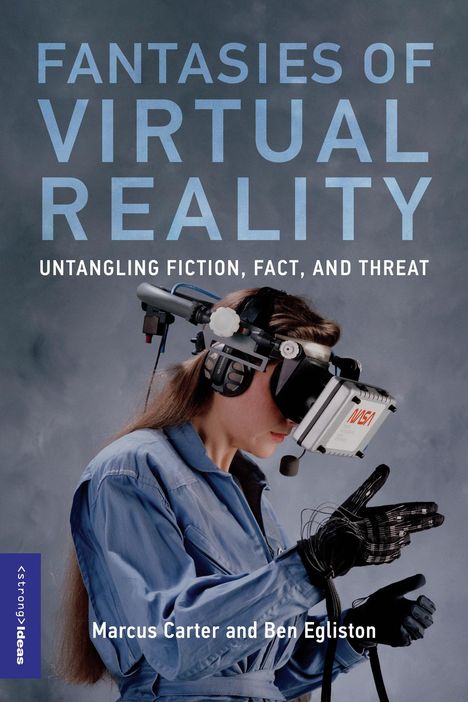 Marcus Carter: Fantasies of Virtual Reality, Buch