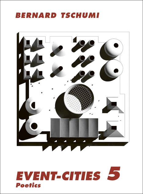 Bernard Tschumi: Event-Cities 5, Buch