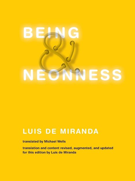 Luis De Miranda: Being and Neonness, Buch