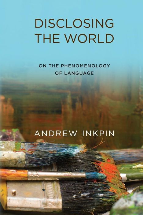 Andrew Inkpin: Disclosing the World, Buch