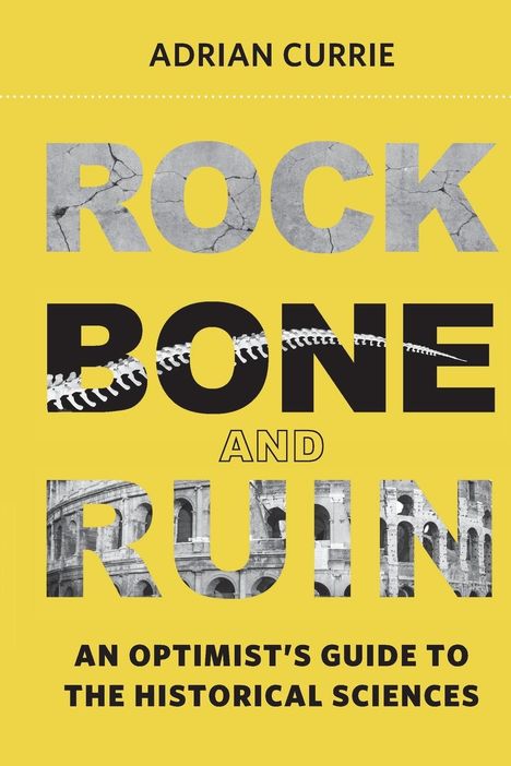 Adrian Currie: Rock, Bone, and Ruin, Buch