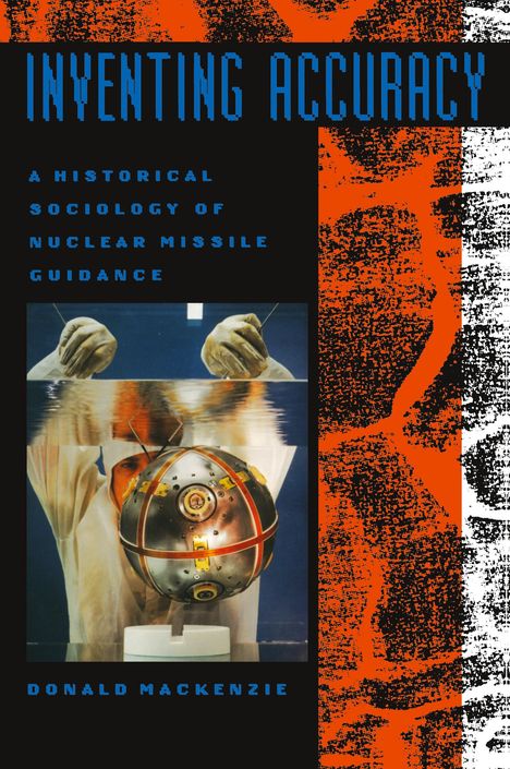 Donald Mackenzie: Inventing Accuracy, Buch