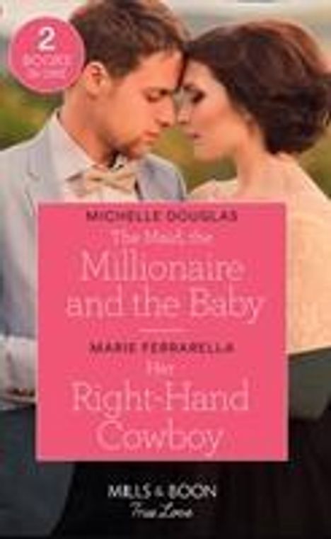 Michelle Douglas: Douglas, M: The Maid, The Millionaire And The Baby / Her Rig, Buch