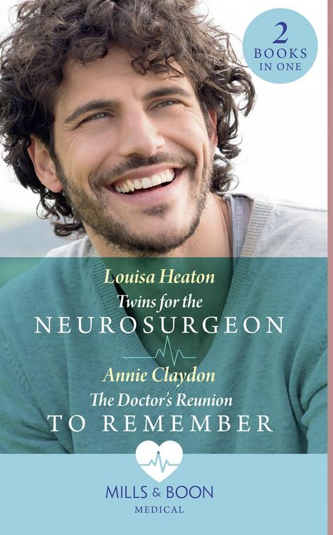 Louisa Heaton: Heaton, L: Twins For The Neurosurgeon / The Doctor's Reunion, Buch