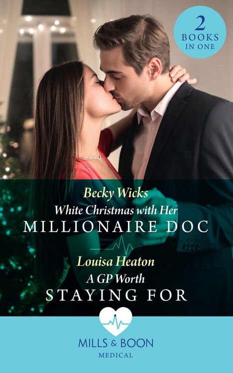 Becky Wicks: Wicks, B: White Christmas With Her Millionaire Doc / A Gp Wo, Buch