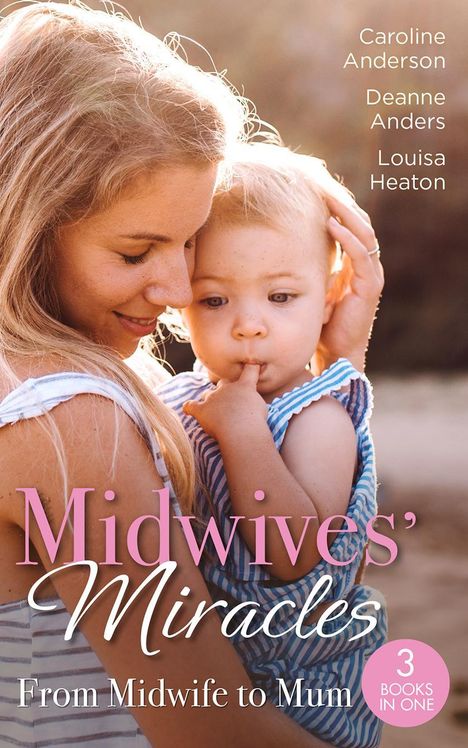 Caroline Anderson: Anderson, C: Midwives' Miracles: From Midwife To Mum, Buch