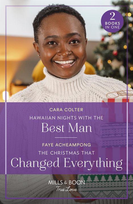 Cara Colter: Hawaiian Nights With The Best Man / The Christmas That Changed Everything, Buch