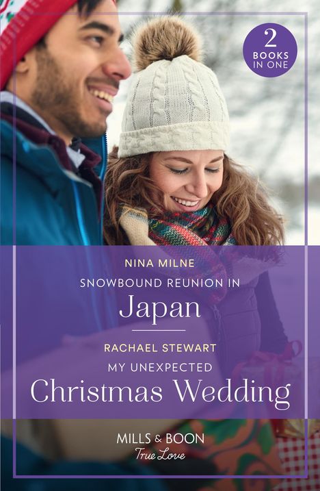 Nina Milne: Snowbound Reunion In Japan / My Unexpected Christmas Wedding, Buch