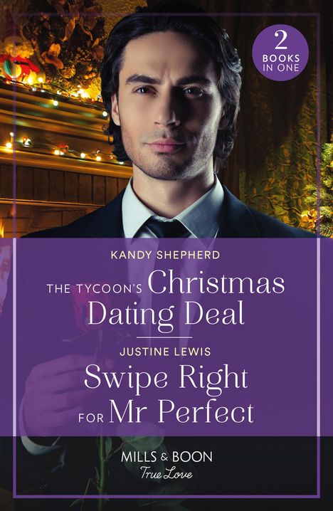 Justine Lewis: The Tycoon's Christmas Dating Deal / Swipe Right For Mr Perfect, Buch